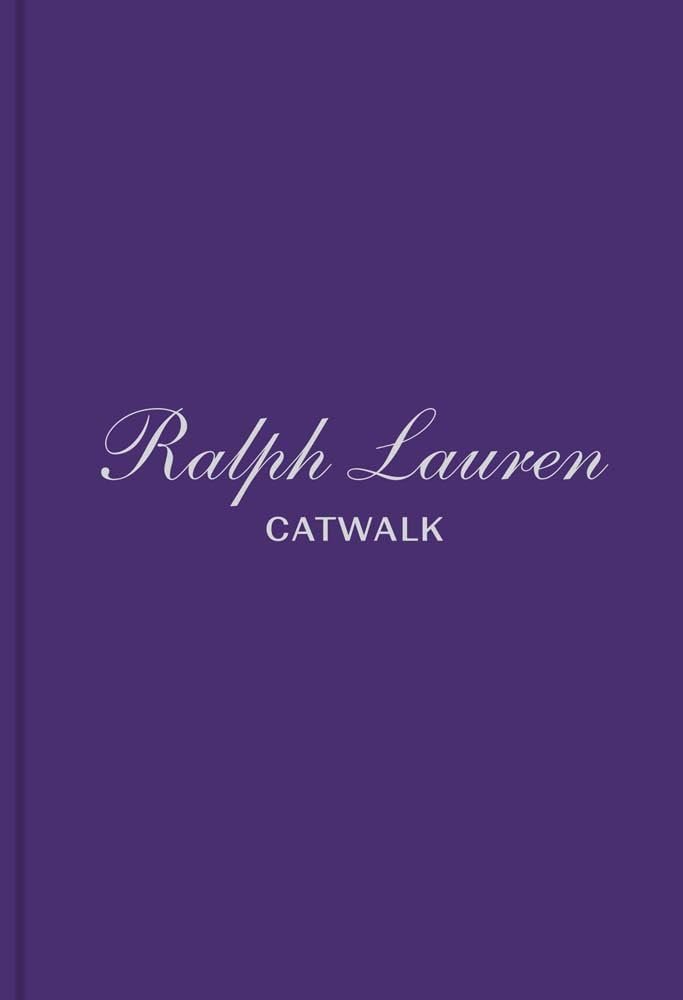 Ralph Lauren: The Complete Collections (Catwalk)