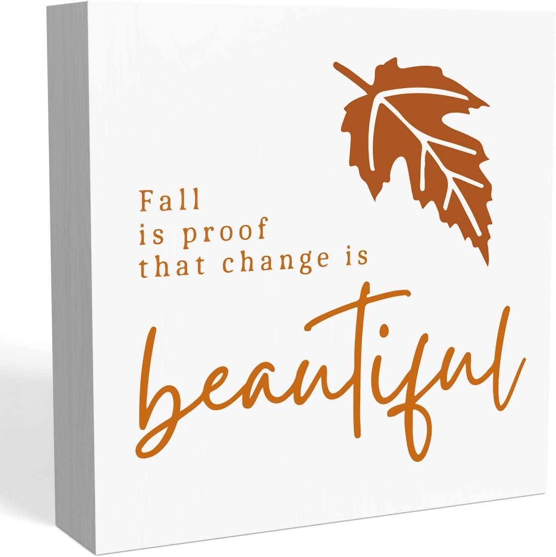 Fall Bathroom Decor for Home Fall Decorations for Office 5 x 5 inches | Fall is Proof that Change is Beautiful Sign Autumn Thansgiving Decor for Living Room Bedroom